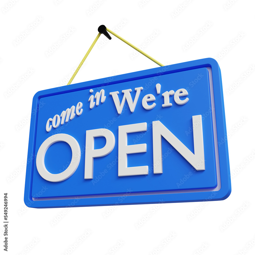 Blue sign Come in we are Open symbol icon 3d render design Blue sign Come in we are Open symbol icon 3d render design
