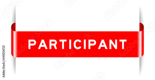 Red color inserted label banner with word participant on white background