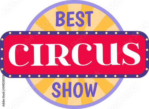Label web banner welcome to the circus carnival slogan, badge tag celebration holiday vector icon illustration isolated on white
