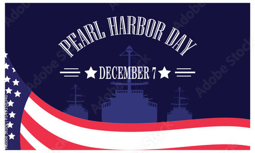 National Pearl Harbor Remembrance Day. December 7. Holiday concept. Template for background, banner, card, poster with text inscription
