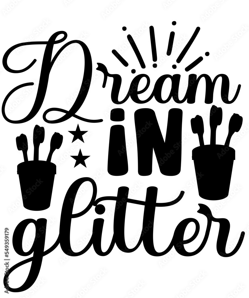 Fototapeta premium dream in glitter eps, Bathroom Quote, Restroom svg, Potty Dance svg, Farmhouse svg, Bathroom Sign SVG, Funny Bathroom SVG, Cut File Cricut Bathroom Svg Bundle 
