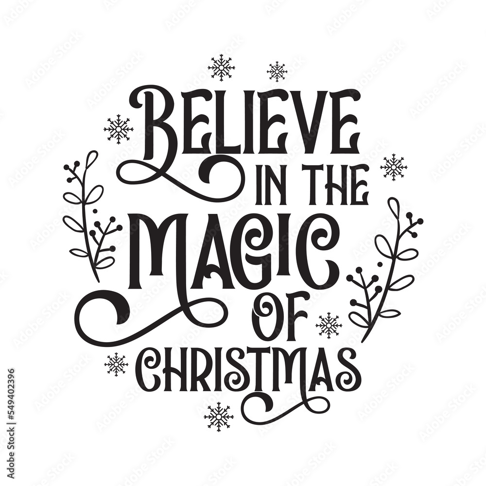 Naklejka premium Believe in the magic