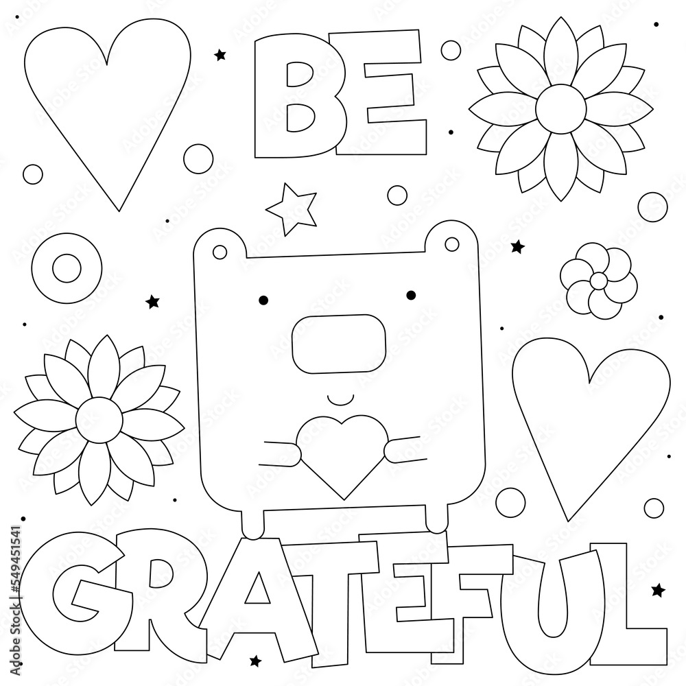 Be grateful. Coloring page. Black and white vector illustration. Stock