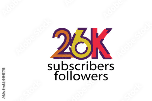 26K, 26.000 subscribers or followers blocks style with 3 colors on white background for social media and internet-vector