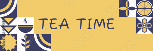 Abstract geometric background of Tea time in Bauhaus style. Banner for brochures, poster design. Vector illustration.