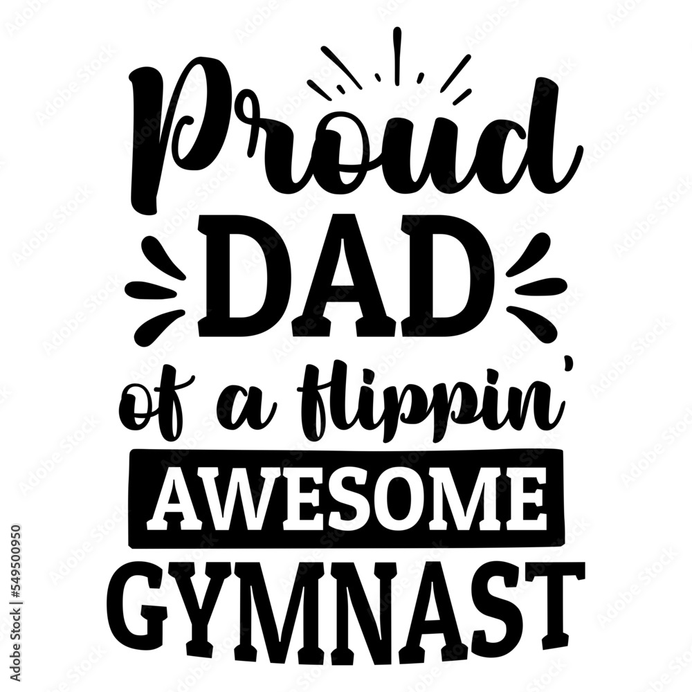 Proud dad of a flippin' awesome gymnast svg