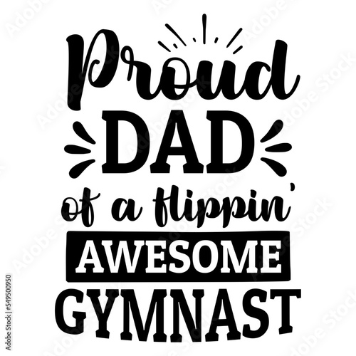 Proud dad of a flippin' awesome gymnast svg