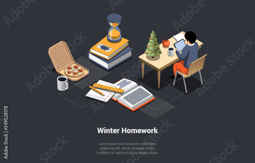 Concept Of Education In Winter Holidays. Student Boy Doing His Homework Sitting At The Desk Near Christmas Tree, Cup Of Coffee, Pizza, Ruler And Hourglass. Isometric 3D Cartoon Vector Illustration