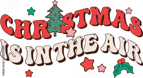 Christmas is in the air.  Vector illustration. Greeting cards, minimal noel corporate design templates, t-shirt, souvenirs, invitations, or flat icons.	