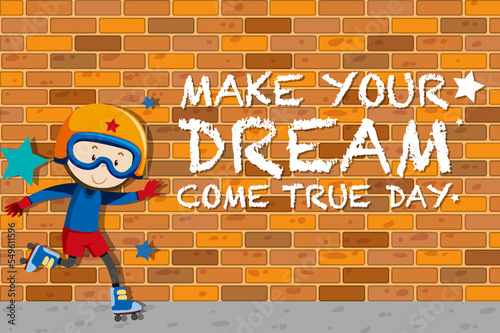 Make Your Dream Come True Day Banner Design