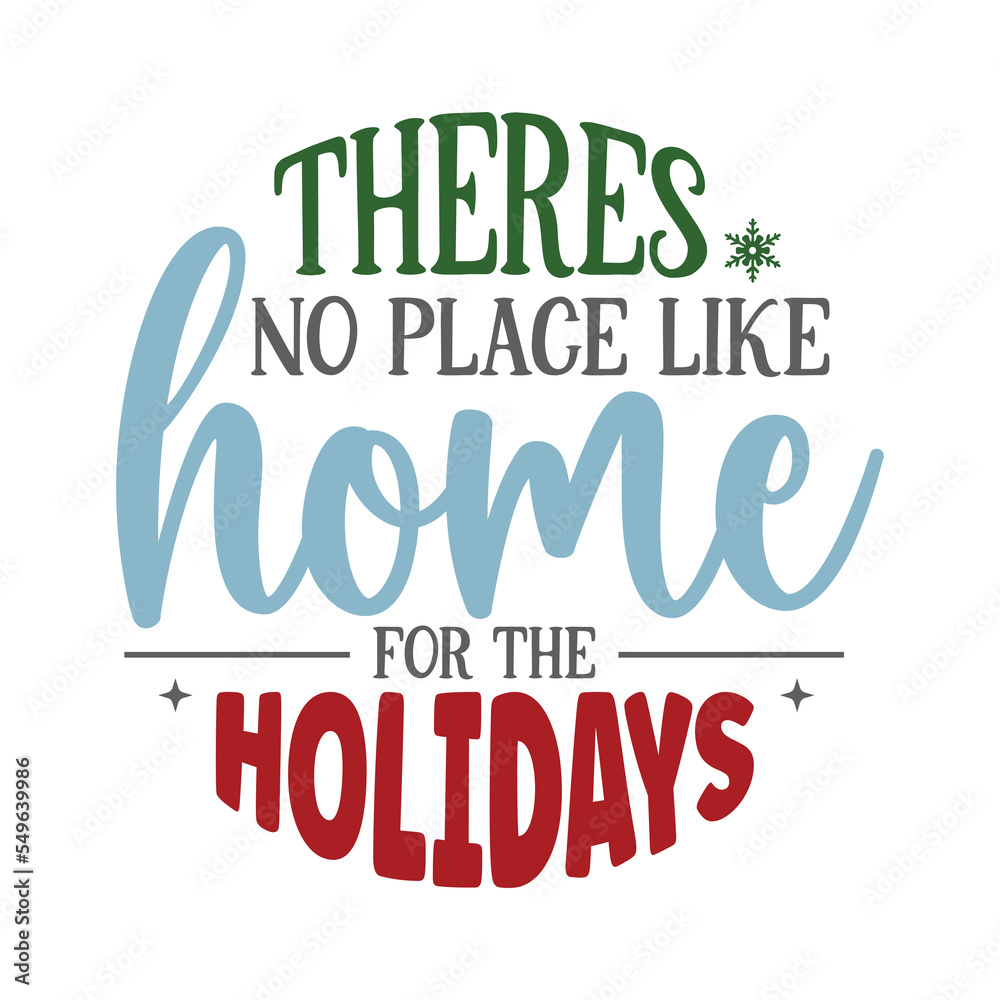 There's no place like home for the holidays