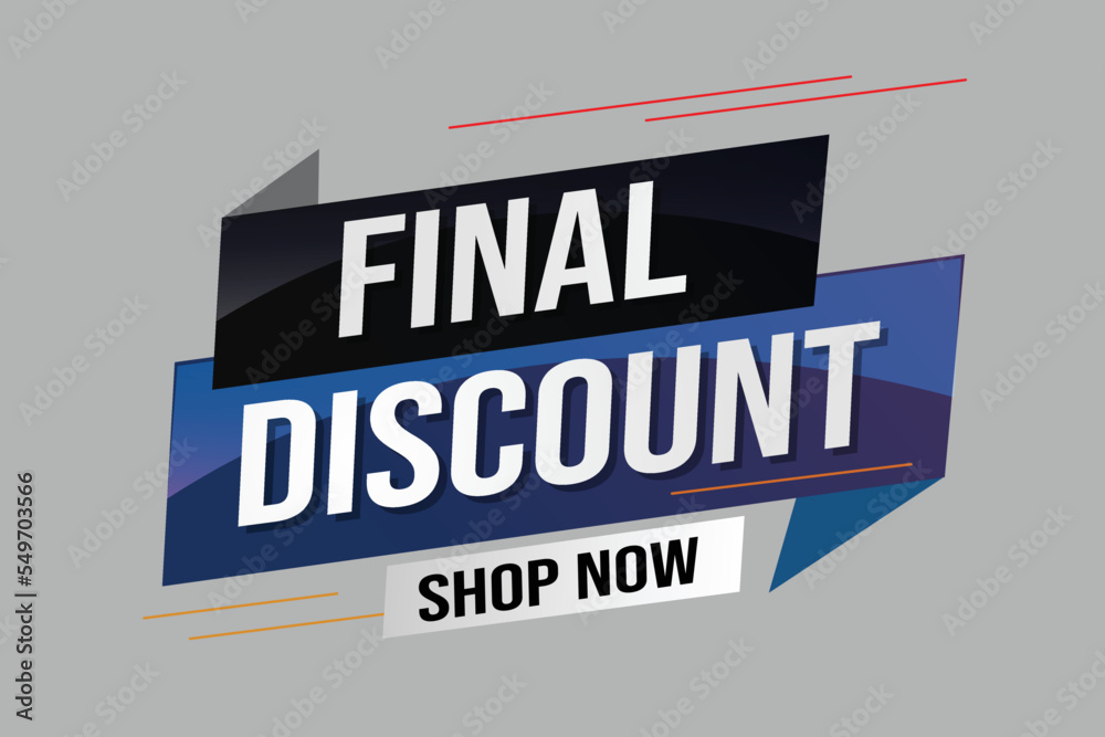 Final discount tag. Banner 3d design template for marketing. Special offer promotion or retail. background banner modern graphic design for store shop, online store, website, landing page	
