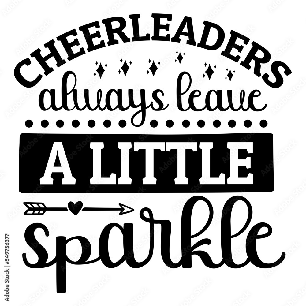 Cheerleaders always leave a little sparkle svg
