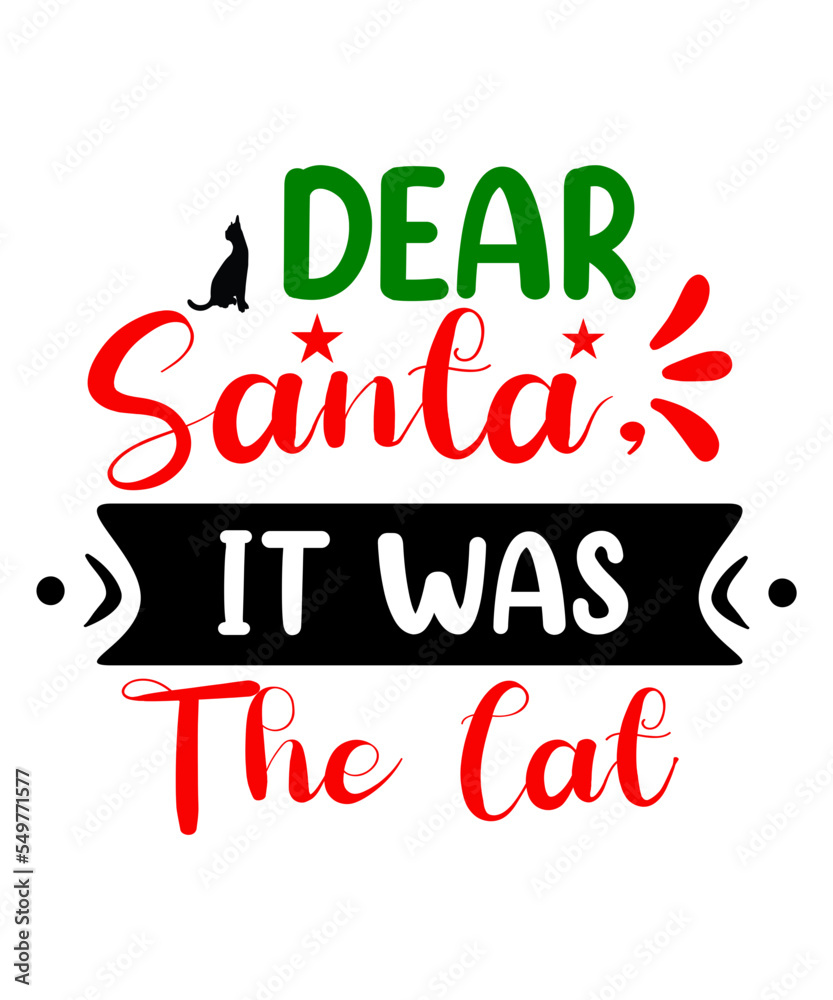 Dear Santa, It Was The Cat SVG