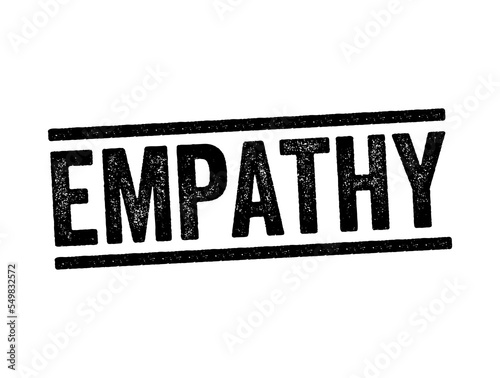 Empathy - the ability to understand and share the feelings of another, text stamp concept background