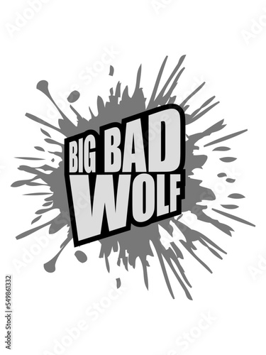 big bad wolf Zitat 