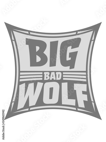 big bad wolf Zitat 