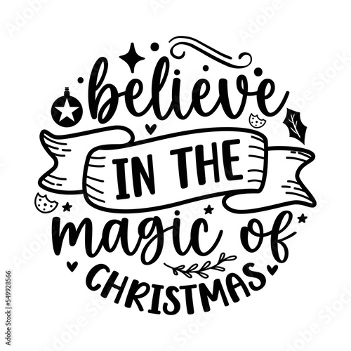 Believe in the magic of Christmas