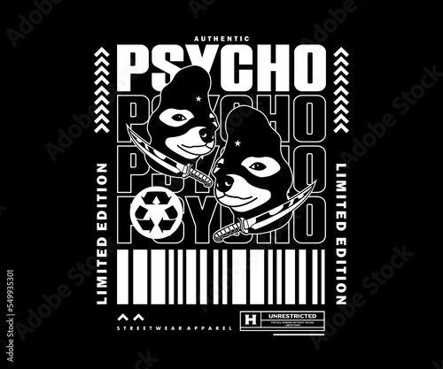 Psycho  t shirt design, vector graphic, typographic poster or tshirts street wear and Urban style
