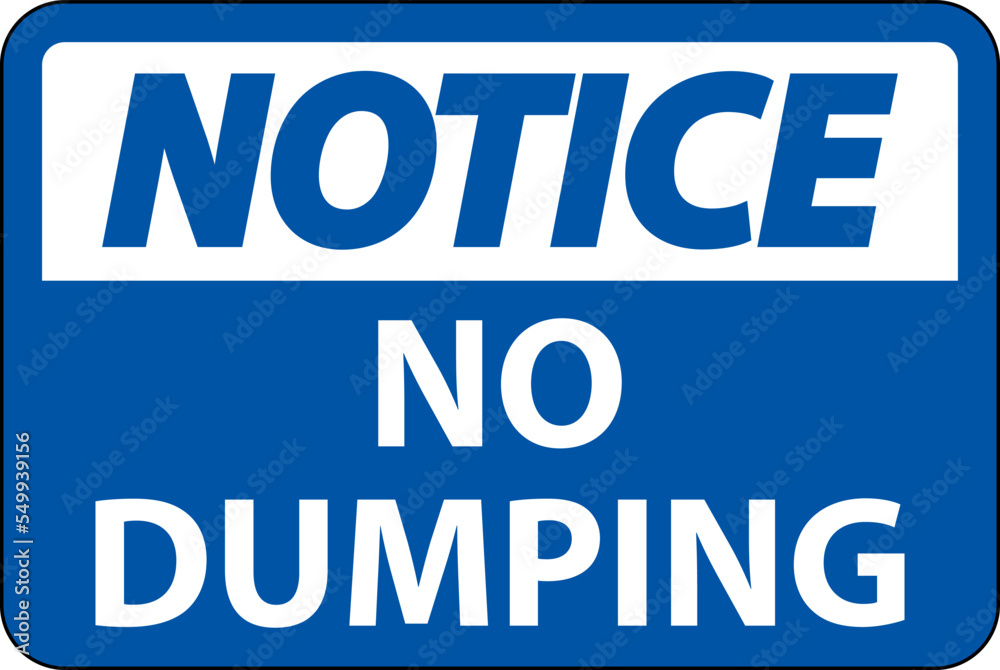 Fototapeta premium Notice No Dumping Sign On White Background
