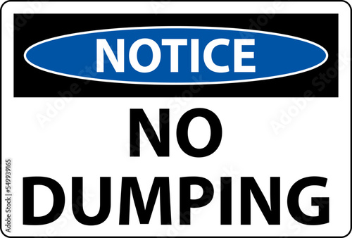 Notice No Dumping Sign On White Background