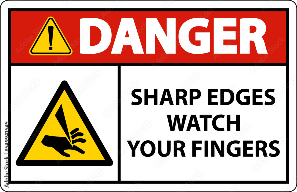Danger Sharp Edges Watch Your Fingers On White Background Danger Sharp Edges Watch Your Fingers On White Background