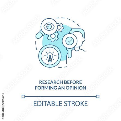 Research before forming opinion turquoise concept icon. Reduce confirmation bias tip abstract idea thin line illustration. Isolated outline drawing. Editable stroke. Arial, Myriad Pro-Bold fonts used