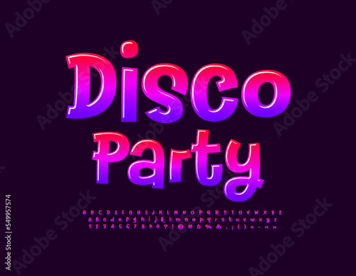 Vector funny emblem Disco Party. Playful Glossy Font. Modern Alphabet Letters and Numbers