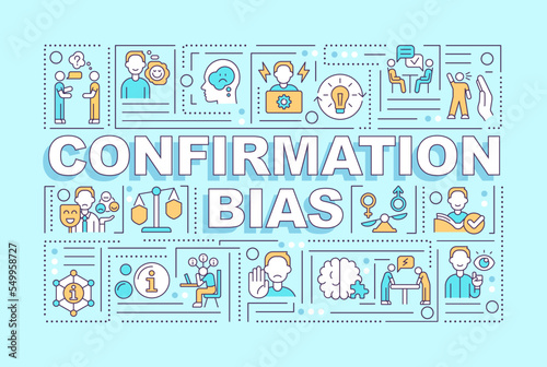 Confirmation bias word concepts light blue banner. Decision making. Infographics with editable icons on color background. Isolated typography. Vector illustration with text. Arial-Black font used