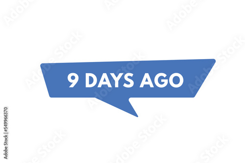 9 days ago text web button. nine day ago banner label
