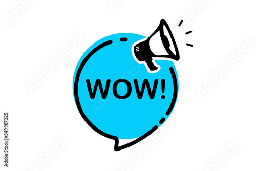 WOW - banner. Megaphone with wow message speech bubble. Promotion or sale sticker label. Loudspeaker. Banner for business, marketing and advertising. Vector illustration
