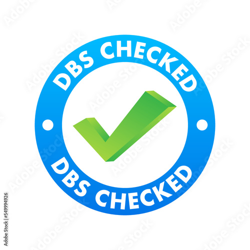 DBS Checked sign. Disclosure and Barring Service. Vector stock illustration.