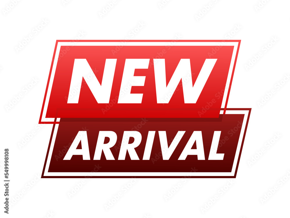 New arrival. Information poster brochure. Promotion sign. Banner promotion. Sticker design. Announcement poster concept. Vector stock illustration.