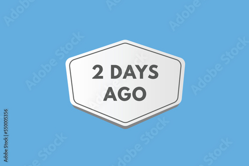 2 days ago text web button. two day ago banner label
