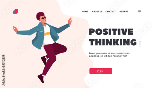 Positive Thinking Landing Page Template. Fun Concept with Man In Trendy Clothes Jumping, Rejoice And Laugh