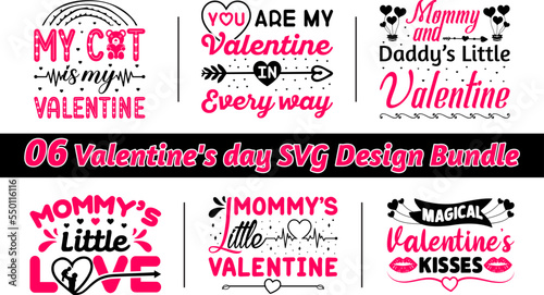 Valentine's day typography t-shirt and SVG design bundle. Bundle of 06 SVG eps Files for print on the bag, mugs, pillows, and t-shirts.