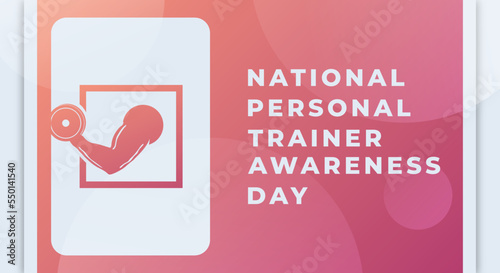 Happy National Personal Trainer Awareness Day January Celebration Vector Design Illustration. Template for Background, Poster, Banner, Advertising, Greeting Card or Print Design Element