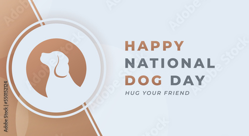 Happy National Dog Day August Celebration Vector Design Illustration. Template for Background, Poster, Banner, Advertising, Greeting Card or Print Design Element