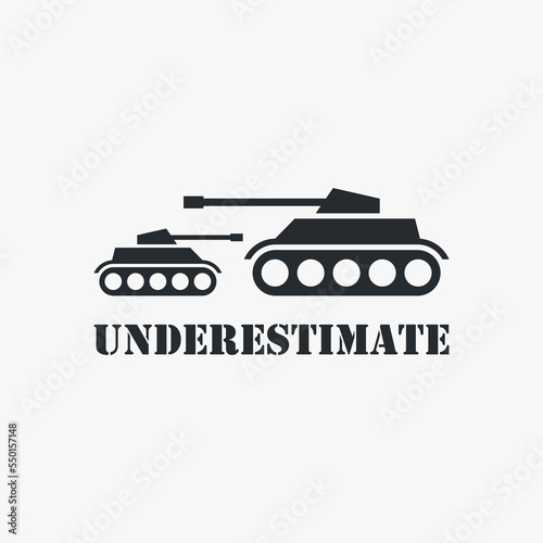 Military tank for don't underestimate logo design