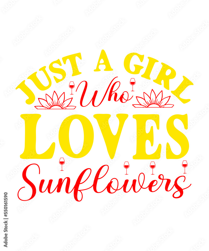 Just A Girl Who Loves Sunflowers SVG