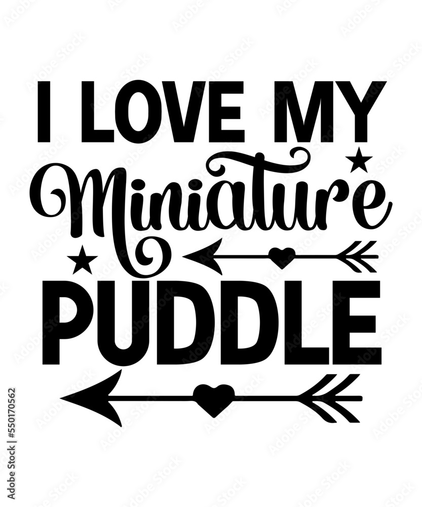 I Love My Miniature Puddle SVG