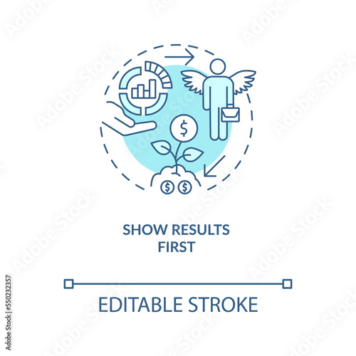 Show results first concept turquoise icon. Profitable startup. Reliable income abstract idea thin line illustration. Isolated outline drawing. Editable stroke. Arial, Myriad Pro-Bold fonts used