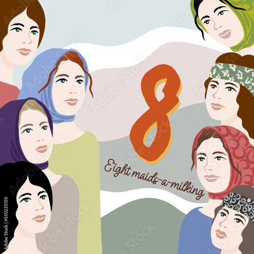 The twelve days of Christmas. Eighth day. Eight maids-a-milking. Christmas concept.