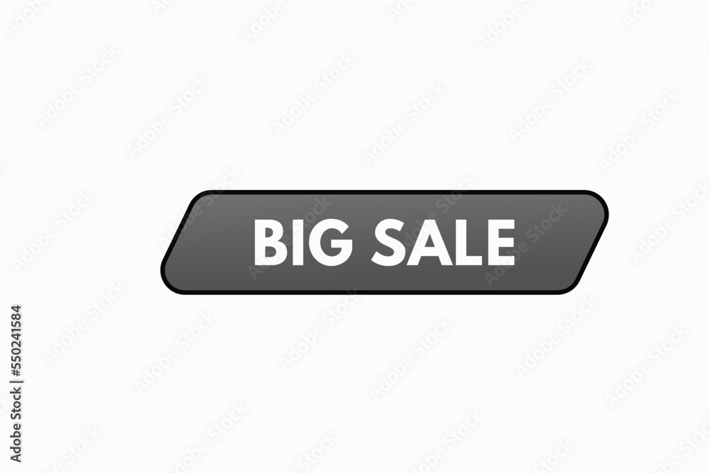 big sale button vectors. sign label speech bubble big sale
big sale button vectors. sign label speech bubble big sale