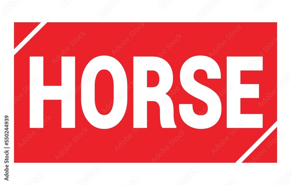 HORSE text written on red stamp sign. HORSE text written on red stamp sign.