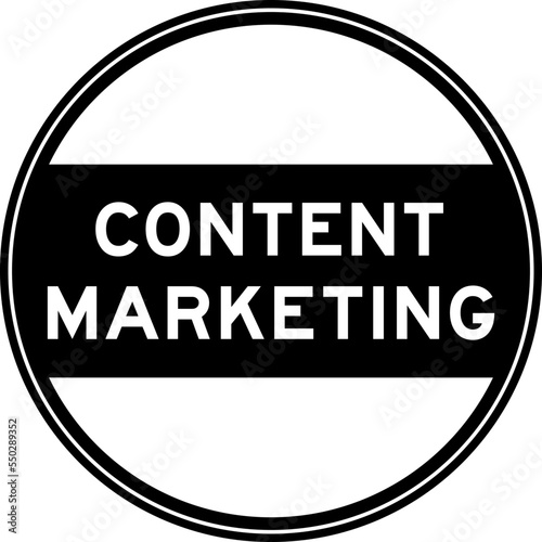 Black color round seal sticker in word content marketing on white background
