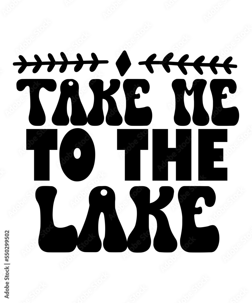 Lake Svg Bundle, Life Is Better at The Lake Svg, Lake Life Svg, The