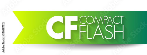 CF - Compact Flash is a flash memory mass storage device used mainly in portable electronic devices, acronym text concept background