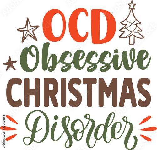 Ocd Obsessive Christmas Disorder Christmas svg