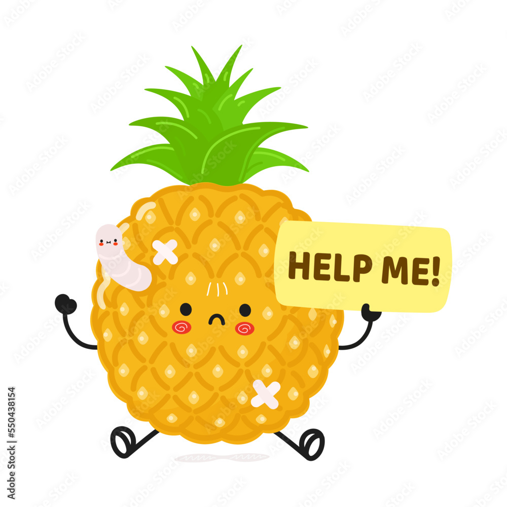 Cute sad sick pineapple asks for help character. Vector hand drawn cartoon kawaii character